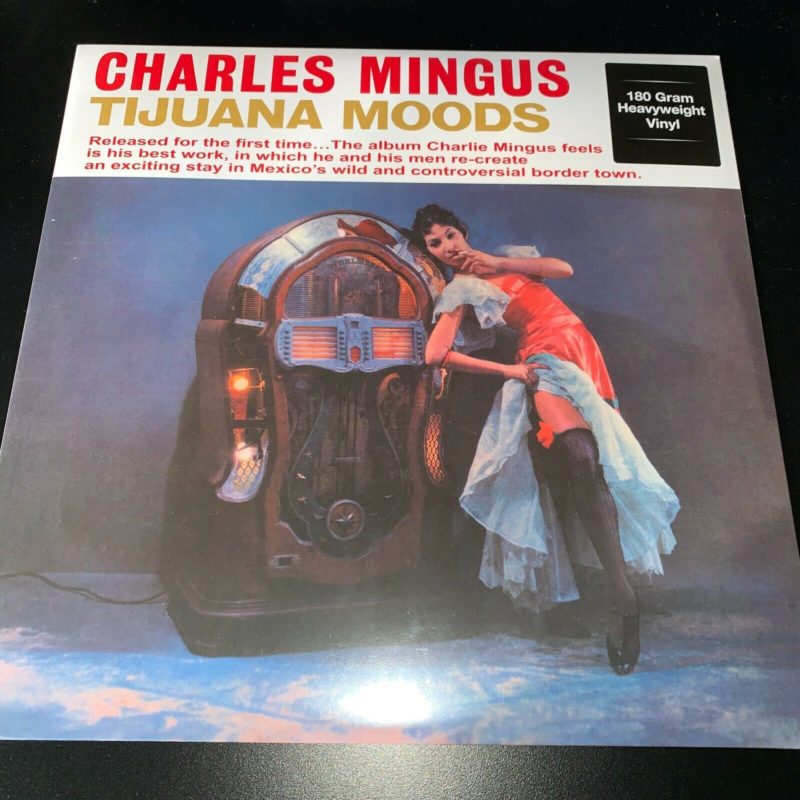 CHARLES MINGUS, TIJUANA MOODS, 180 GRAM HEAVYWEIGHT VINYL LP, IMPORT OOP